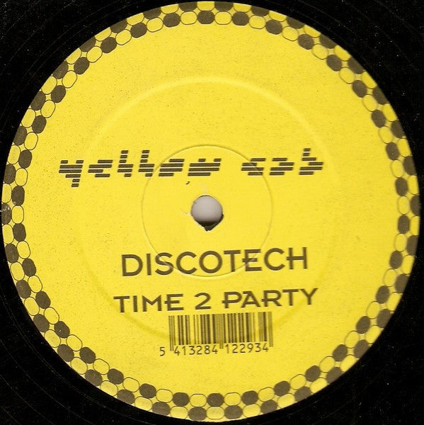 Discotech : Time 2 Party (12")