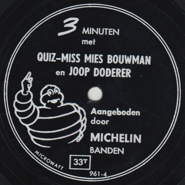 Mies Bouwman, Joop Doderer, Michelin Band : 3 Minuten Met Quiz-Miss Mies Bouwman En Joop Doderer (Flexi, 7")