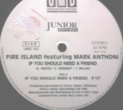 Fire Island Featuring Mark Anthoni : If You Should Need A Friend (2x12")