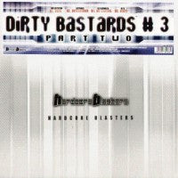 Various : Dirty Bastards # 3 Part Two (12")