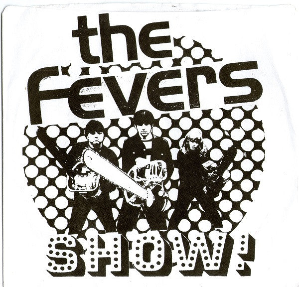 The Fevers (2) : Show! (7")
