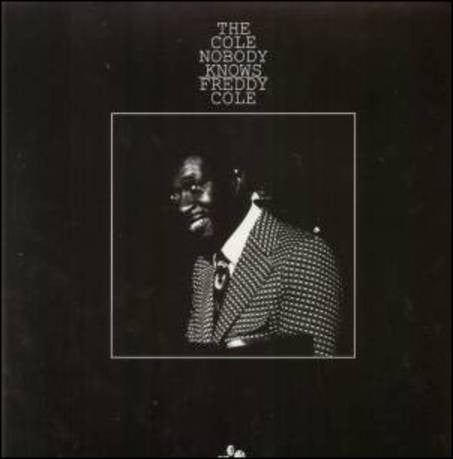 Freddy Cole : The Cole Nobody Knows (LP, Album, RE)