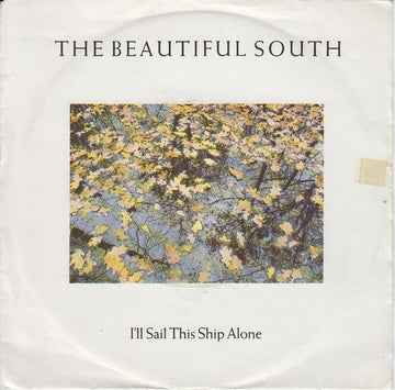 The Beautiful South : I'll Sail This Ship Alone (7", Single)