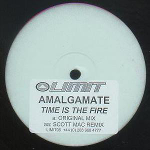 Amalgamate : Time Is The Fire (12")