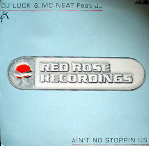 DJ Luck & MC Neat Feat JJ (5) : Ain't No Stoppin Us (12")