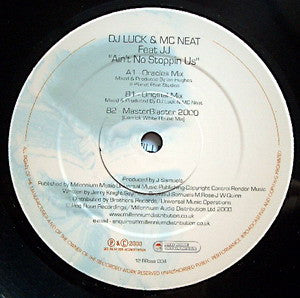 DJ Luck & MC Neat Feat JJ (5) : Ain't No Stoppin Us (12")