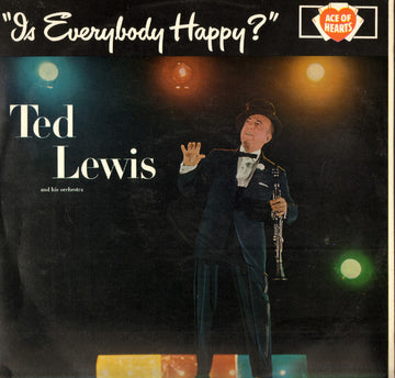 Ted Lewis And His Orchestra : Is Everybody Happy? (LP, Album, Mono, Rei)
