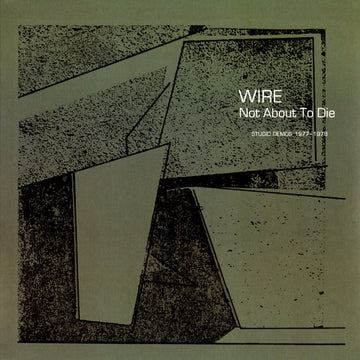 Wire : Not About To Die (Studio Demos 1977-1978) (LP, Album, RSD)