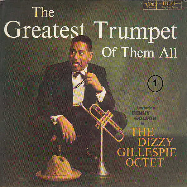 The Dizzy Gillespie Octet with Benny Golson : The Greatest Trumpet Of Them All Vol. 1 (7", EP)