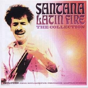 Santana : Latin Fire: The Collection (CD, Album, Comp)