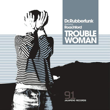 Dr. Rubberfunk Feat. Roachford* : Trouble Woman (12")