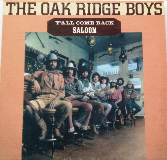 The Oak Ridge Boys : Y'All Come Back Saloon (LP, Album, RE, RP, Ter)