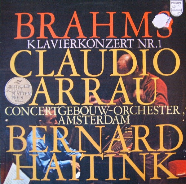 Johannes Brahms - Claudio Arrau, Concertgebouworkest, Bernard Haitink : Klavierkonzert Nr. 1 (LP, Album)