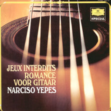 Narciso Yepes : Jeux Interdits - Romance Voor Gitaar (LP, Album, RE)