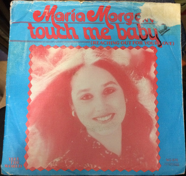 Maria Morgan : Touch Me Baby (7")