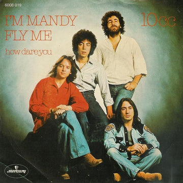 10cc : I'm Mandy Fly Me (7", Single)