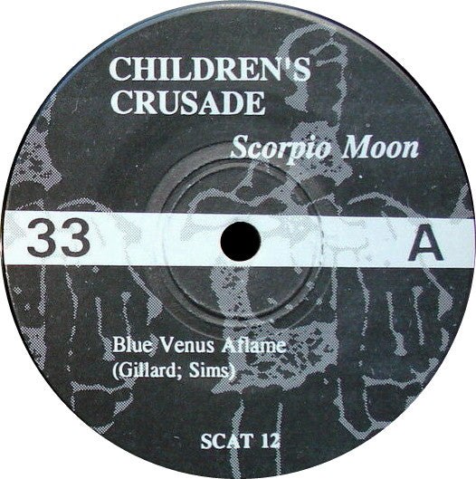 Children's Crusade (2) : Scorpio Moon (7", Ltd, Num)