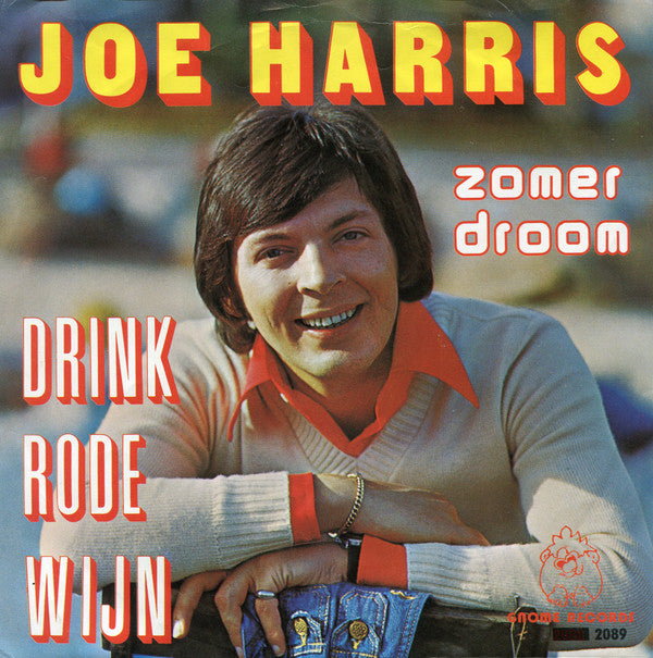 Joe Harris (4) : Drink Rode Wijn (7", Single)