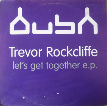 Trevor Rockcliffe : Let's Get Together E.P. (12", EP)