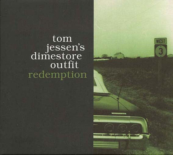 Tom Jessen's Dimestore Outfit : Redemption (CD, Album, RE)