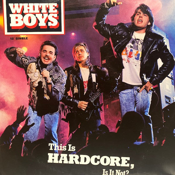 White Boys : This Is Hardcore, Is It Not? (12")