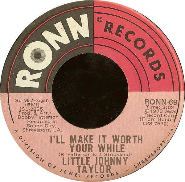 Little Johnny Taylor : I'll Make It Worth Your While / You're Not The Only One (7")