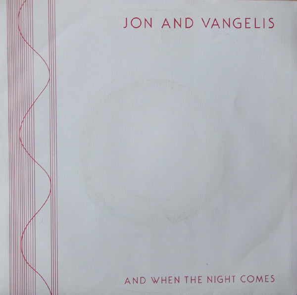 Jon & Vangelis : And When The Night Comes (7", Single)