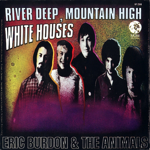 Eric Burdon & The Animals : River Deep, Mountain High / White Houses (7", Single, Mono)