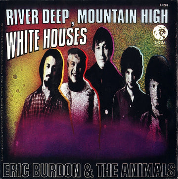 Eric Burdon & The Animals : River Deep, Mountain High / White Houses (7", Single, Mono)