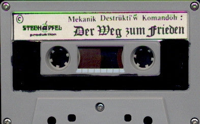 Mekanik Destruektiw Komandoe : Der Weg Zum Frieden (Cass)