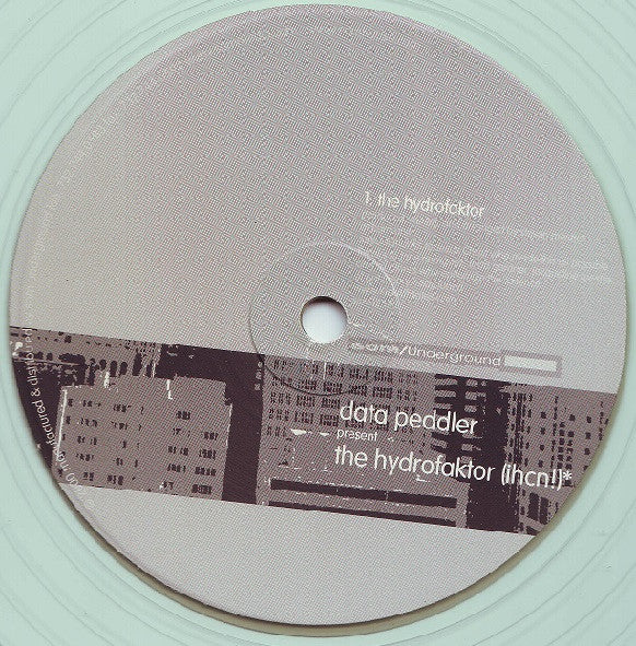 Data Peddler / The Kick Affiliates : The Hydrofaktor / Carnival Cruise (12", Cle)