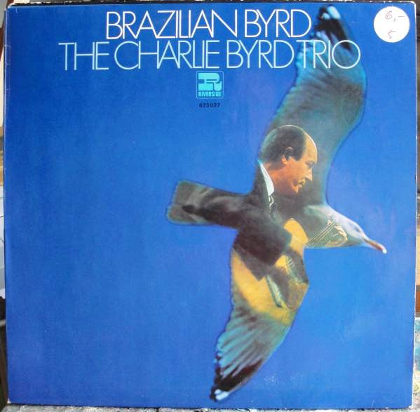 Charlie Byrd Trio : Brazilian Byrd (LP, Comp)