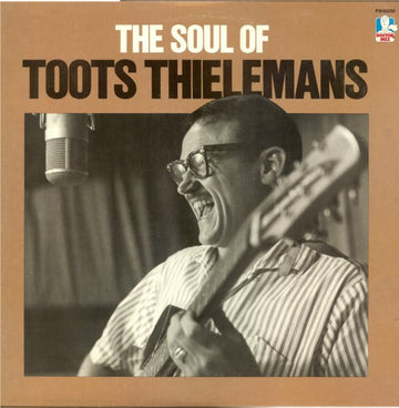 Toots Thielemans : The Soul Of Toots Thielemans (LP, Album, RE)