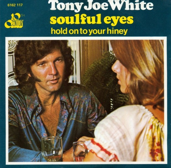 Tony Joe White : Soulful Eyes (7", Single)