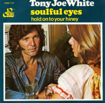 Tony Joe White : Soulful Eyes (7", Single)