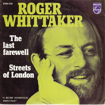 Roger Whittaker : The Last Farewell / Streets Of London (7", Single)