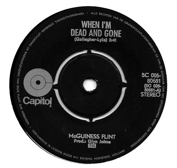 McGuiness Flint* : When I'm Dead And Gone (7", Single)