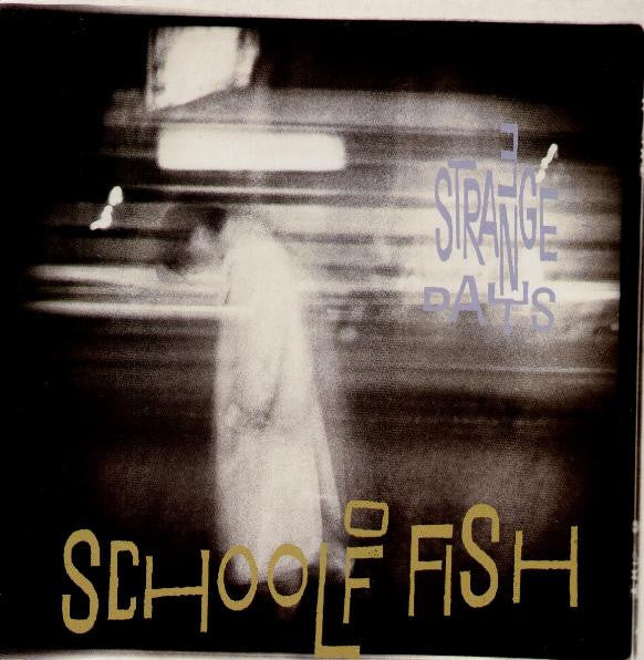 School Of Fish : 3 Strange Days (12")