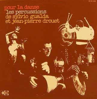 Sylvio Gualda / Jean-Pierre Drouet : Pour La Danse - Les Percussions De Sylvio Gualda Et Jean-Pierre Drouet (LP, Album)