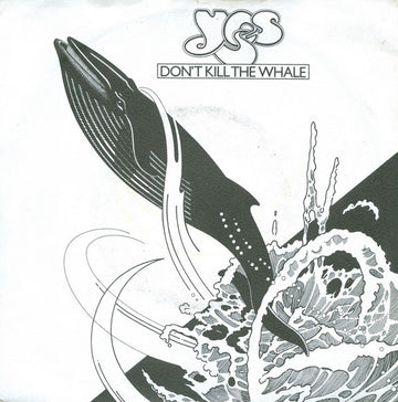 Yes : Don't Kill The Whale (7", Single)