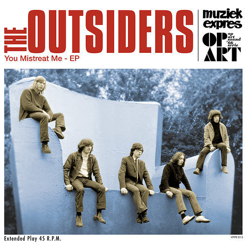 The Outsiders (5) : You Mistreat Me - EP (10", EP, Ltd, RM)