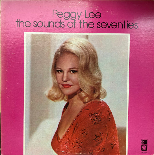 Peggy Lee : Sylvania Presents...The Sounds Of The Seventies (LP, Album, Comp, Ltd)