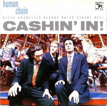 Human Chain : Cashin' In! (LP, Album)