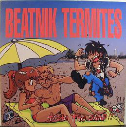 Beatnik Termites : Taste The Sand!! (LP, Album)