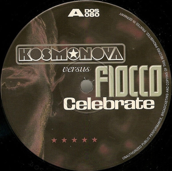 Kosmonova Versus Fiocco : Celebrate (12")