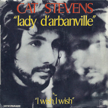 Cat Stevens : Lady D'Arbanville / I Wish, I Wish (7", Single, Isl)