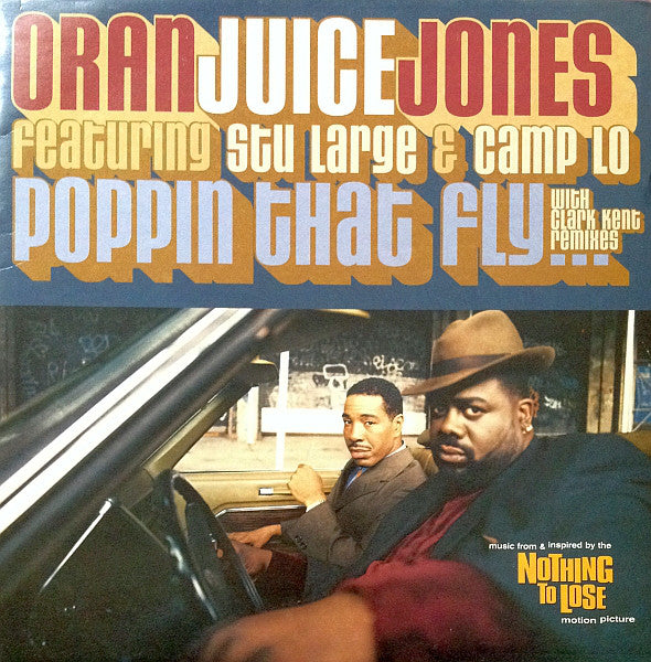 Oran 'Juice' Jones Featuring Stu Large & Camp Lo : Poppin That Fly... (Clark Kent Remix) (12")