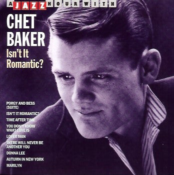 Chet Baker : Isn't It Romantic? (CD, Comp)