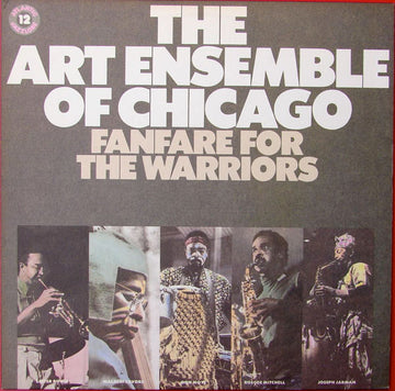 The Art Ensemble Of Chicago : Fanfare For The Warriors (LP, Album, RE, RM)