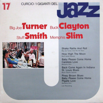 Big Joe Turner, Buck Clayton, Stuff Smith, Memphis Slim : I Giganti Del Jazz Vol. 17 (LP, Comp)